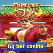 6g bet casino